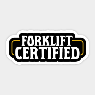 Forklift Certified Meme Sticker